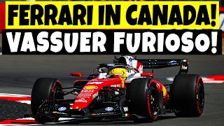 FERRARI ha POTENZIALE ENORME per il CANADA! Ma Vasseur ESPLODE: "La FIA ci ha FREGATO all'ultimo!"