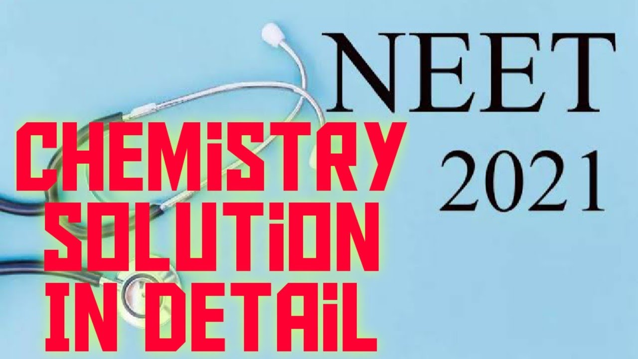 NEET 2021 chemistry paper solution