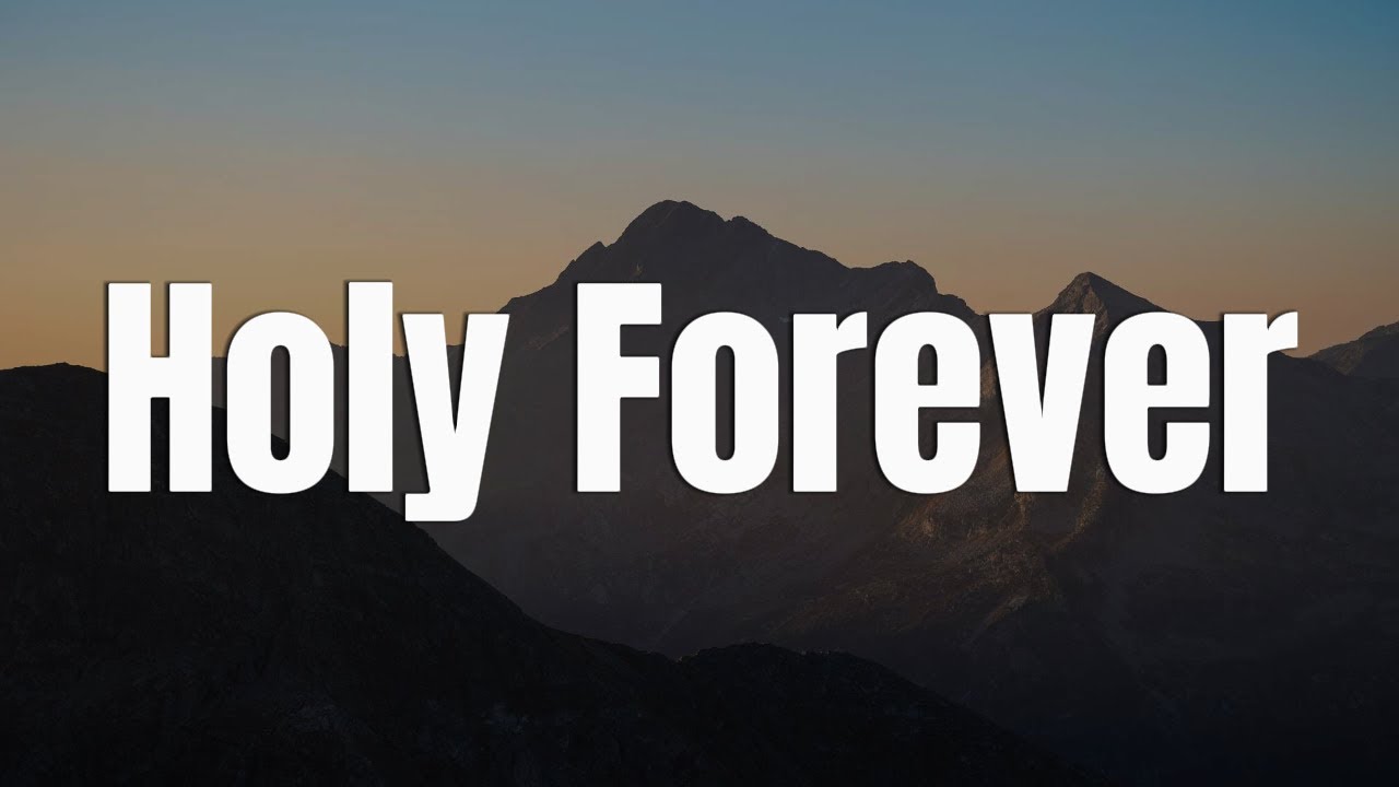 Holy Forever - CeCe Winans || [Mix Lyrics] - Charity Gayle, Tyasta Pangalila, Hillsong Worship