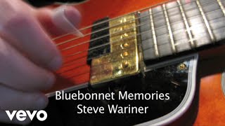 Steve Wariner - Bluebonnet Memories (Lyric Video) chords