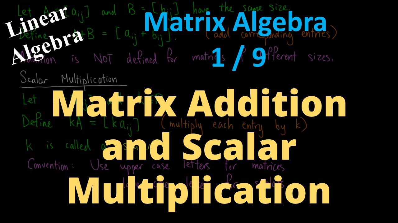 matrix-addition-and-scalar-multiplication-youtube