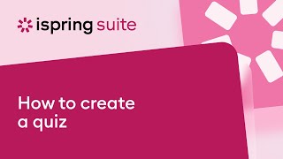Creating a Quiz in iSpring Suite | Step-by-Step Tutorial for eLearning Designers