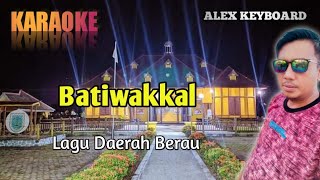 Batiwakkal - Karaoke Lagu Berau