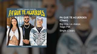 Tiago PZK, La Joaqui, Big One - Pa' Que Te Acuerdes | CROSSOVER #8 (Clean Version)