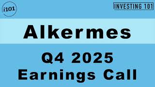 Alkermes Q4 2025 Earnings Call