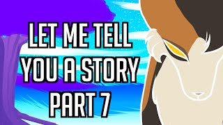 Let Me Tell You a Story | Evil Spottedleaf MAP | Part 7