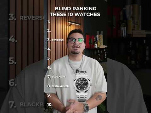 BLIND RANK These 10 Watches #watches #luxurywatches