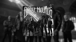 Ghost Hounds - \