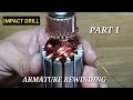 ARMATURE REWINDING part 1