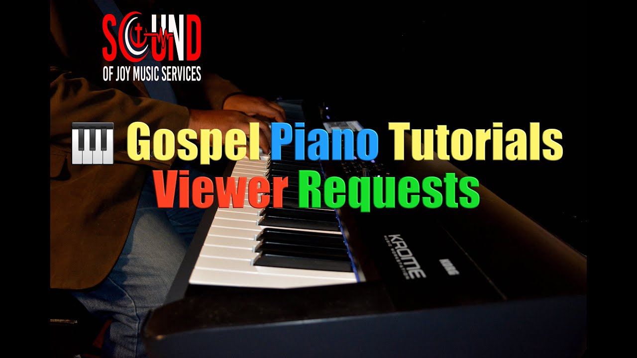 Gospel Piano Tutorial :Viewer Request "I Need You To Hold My Hand" in ...