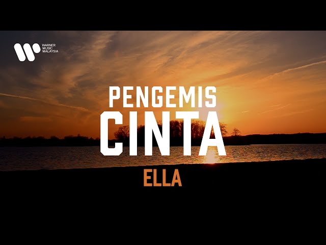Ella - Pengemis Cinta (Lirik Video) class=