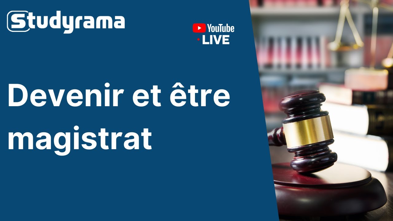Devenir et être magistrat