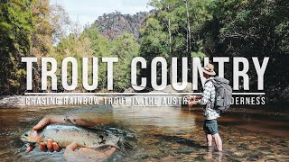 TROUT COUNTRY | Wild Camping and Trout Fishing In The Australian Wilderness