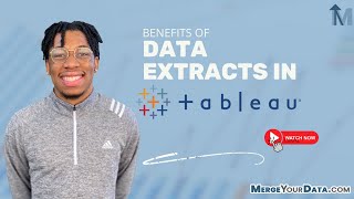 Benefits of Data Extracts in Tableau with James from MergeYourData.com