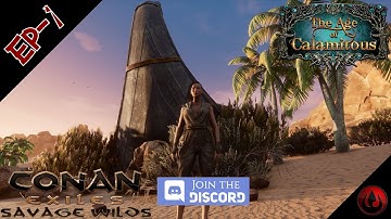Conan Exiles Age of Calamitous Ep 1 - The Savage Wilds!
