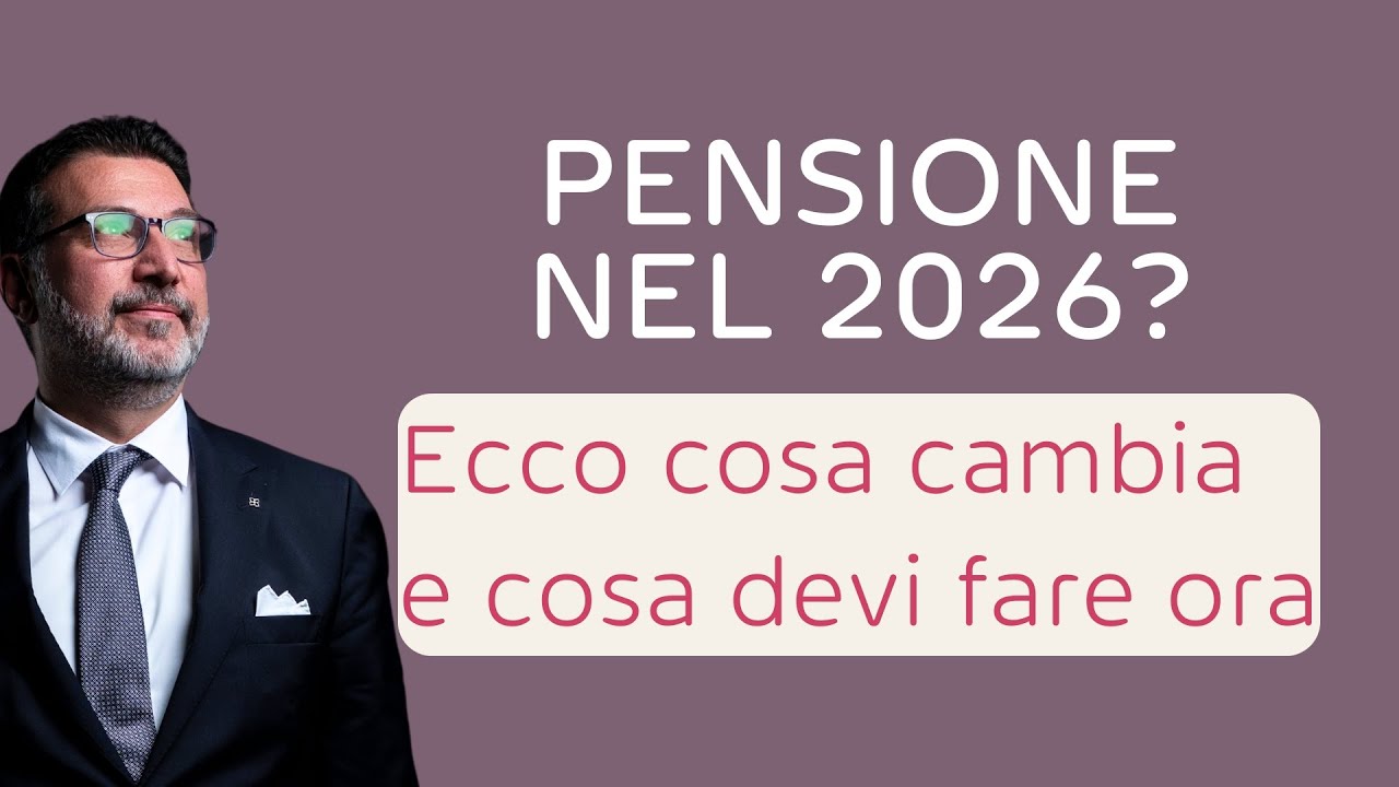 Pensioni 2026? Ecco cosa è cambiato con le ultime novità!