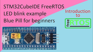 75. STM32CubeIDE FreeRTOS Simple LED Blink with STM32F103C8T6