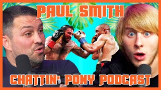 Boxer Paul Smith on what it takes to be be a champion | Chattin Pony w/ Paddy Pimblett