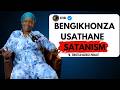 BENGIKHONZA USATHANE SATANISM