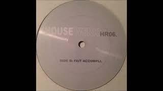 Reality Or Nothing & Dan Nurse - Fait Accompli [HR06]