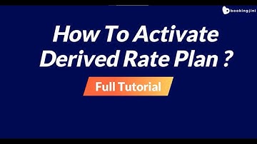 Want to activate the Derived Rate Plan in a channel manager?