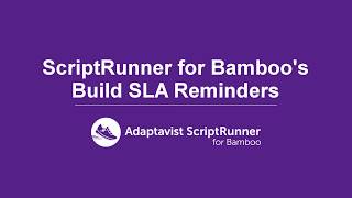 ScriptRunner for Bamboo | Build SLA Reminders Scriptrunner Bulk Copy Sla Configuration