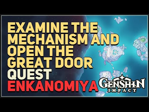 Examine the mechanism and open the great door Genshin Impact