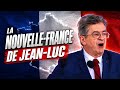 JEAN-LUC MÉLENCHON ET SON CONCEPT DE LA NOUVELLE FRANCE POUR 2027