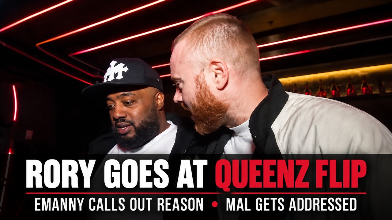 Rory Goes At Queenz Flip, Emanny Calls Out Reason & Mal Gets Addressed