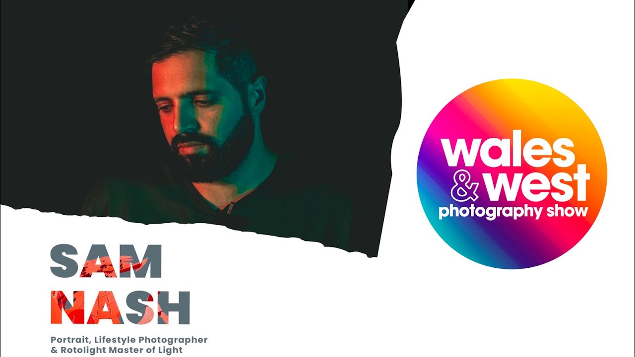Sam Nash Sam Nash | Rotolight Master of Light | Wales and West Photography Show ...