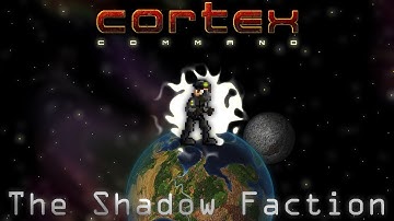 Cortex Command - Mod Spotlight - The Shadow Faction