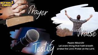 FRIDAY EVENING - Prayer, Praise, Testify - May 8, 2026