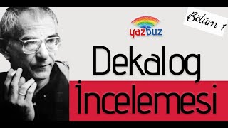 Dekalog İncelemesi: Bölüm 1