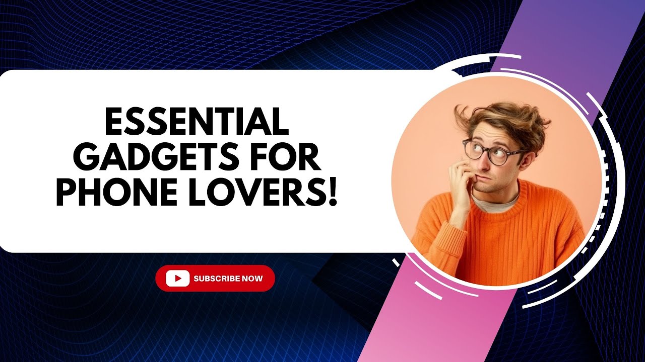 Essential Gadgets for Phone Lovers! YouTube