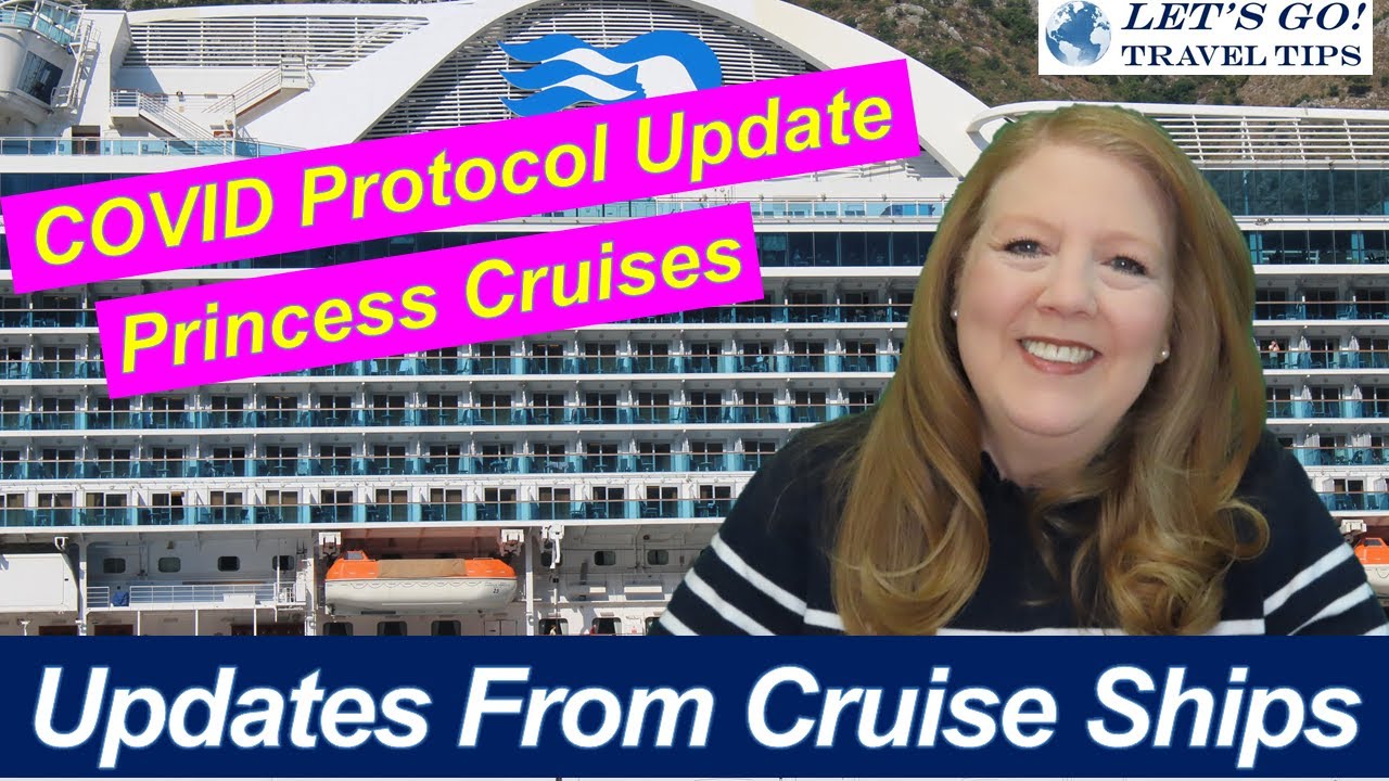 PRINCESS COVID PROTOCOL UPDATES | PRINCESS AND CARNIVAL CRUISE SHIP UPDATES | QUARANTINING & TESTING