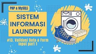 #12. Validasi Data & Form Input part 1