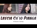 Oh Yoon Hee ft. Bae Rona - Lascia Ch'io Pianga (Lyrics)