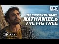 The Chosen Unveiled in Israel: Nathaniel &amp; The Deep Mystery Behind The Fig Tree | TBN Israel