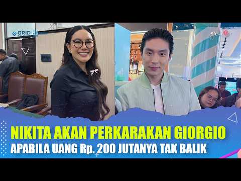 Nikita Mirzani Berniat Melaporkan Giorgio Antonio Ke Polisi Apabila Uang Rp. 200 Jutanya Tidak Balik