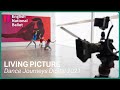 Dance Journeys Digital 2021: Living Picture | English National Ballet