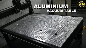 Machining Aluminium Vacuum Table for CNC Router | Kelbrand CAM CNC