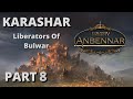 One Step Closer To The Light - EU4 Anbennar - Karashar Part 8