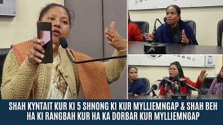 SHAH KYNTAIT KUR KI 5 SHNONG KI KUR MYLLIEMNGAP & SHAH BEH HA KI RANGBAH KUR