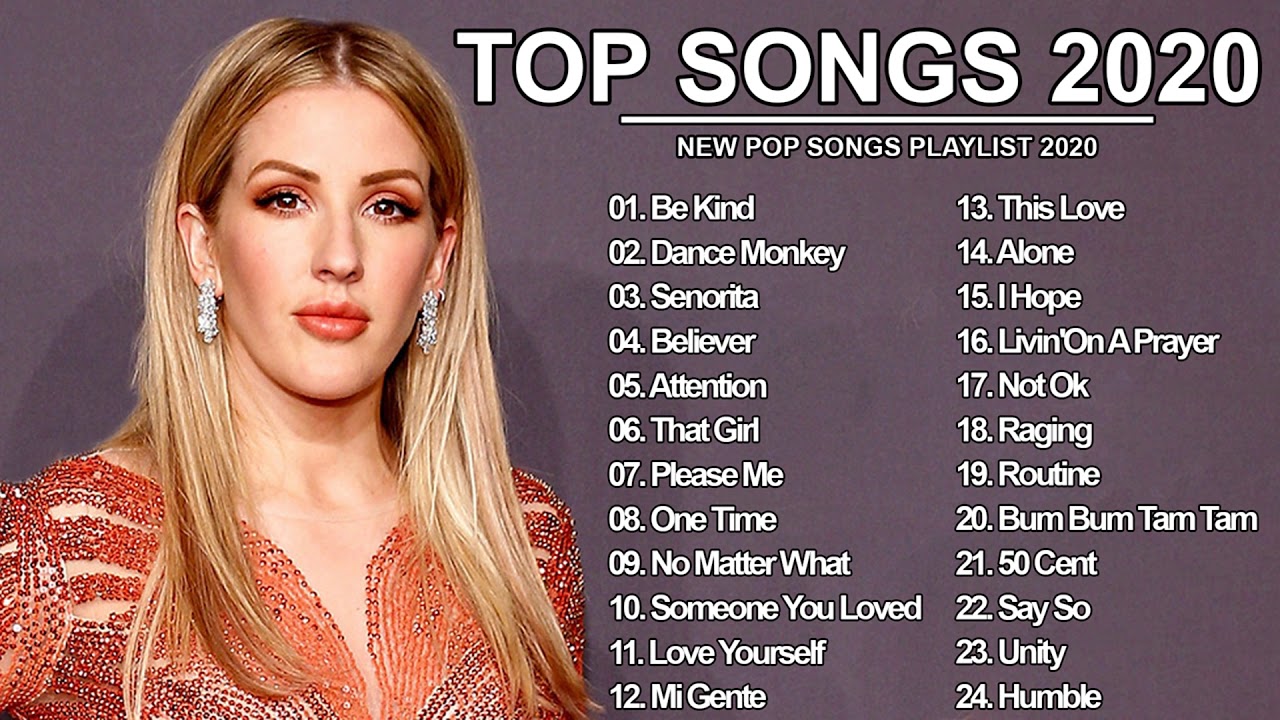 Top Hits 2020 Best Pop Music Playlist 2020 Top 24 Popular Songs