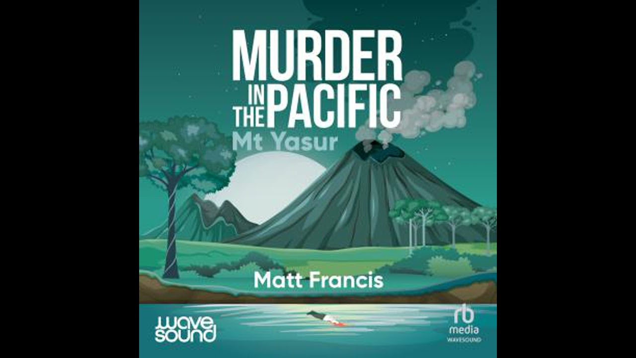 Murder in the Pacific: Mt Yasur: Mt Yasur - Matt Francis