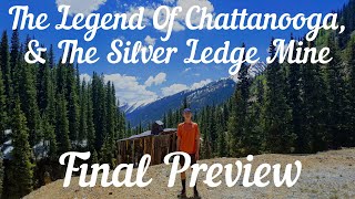 FINAL PREVIEW of My New Documentary: The History Of The Ghost Town of Chattanooga, Colorado!