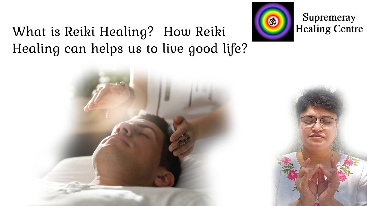 What is Reiki Healing ? What are the health benefits of Reiki Healing ...