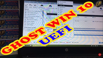 Hướng dẫn bung Ghost Win10 (Chuẩn UEFI) QHC