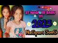 New nagpuri song  dj song  st nagpuri babu 111 2023 