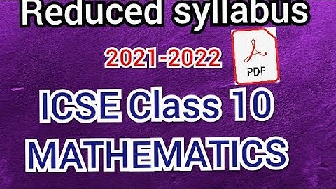ICSE 2021-2022 Reduced syllabus mathematics for class 10